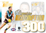 2024 AFL Legacy Ultimate Redemptions Submission (300 Games Signatures)